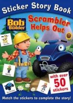 Bob the Builder Sticker Story Book: Scrambler Helps Out