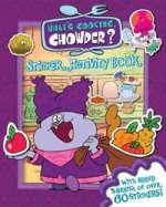 Chowder: Whats Cooking, Chowder? Sticker Activity Book