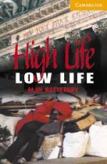 High Life, Low Life: Bk +D x2