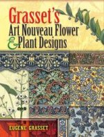 Grassets Art Nouveau Flower and Plant Designs +R
