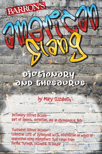 Barrons American Slang Dictionary and Thesaurus