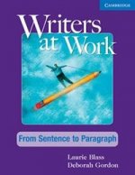 Writers at Work: From Sentence to Paragraph
