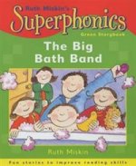 Superphonics: Big Bath Band (Green Reader)