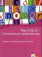 Von A bis Z. Praxishandbuch Aiphabetisierung