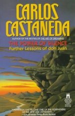 Power of Silence: Further Lessons of don Juan TPB