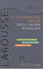 Le Lexis - Dictionnaire erudit de la langue francaise