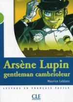 Arsene Lupin, gentleman cambrioleur Niveau 2 - Livret de lecture