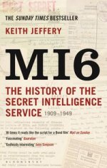 MI6: History of Secret Intelligence Service 1909-1949