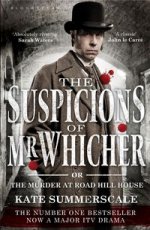 Suspicions of Mr. Whicher or Murder at Road Hill House