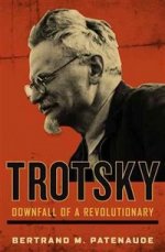 Trotsky: Downfall of a Revolutionary  (HB)