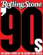 90s: Inside Stories from Decade That Rocked