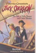 Pirates of the Caribbean: Tale of Billy Turner & Other Stories