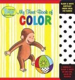 Curious George: My First Book of Color (board bk)