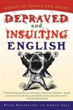 Depraved and Insulting English