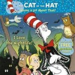 Cat in Hat Knows a Lot About That: I Love Nightlife