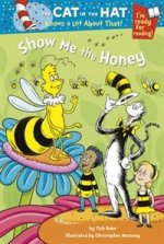 Cat in Hat Knows a Lot About That: Show Me the Honey (PB) illustr