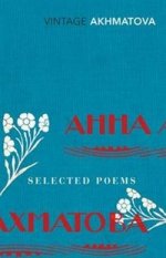 Selected Poems by Anna Akhmatova