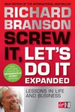 Screw It Lets Do It: Lessons in Life & Business