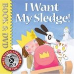 I Want My Sledge! : Bk + D