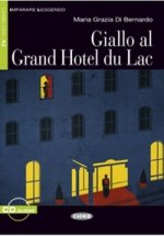Giallo al Grand Hotel du Lac +CD