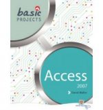 Basic Projects in Access 2007 (9781905292448 in pack of 10}