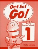 Get Set Go! 1 Teacher s Book
