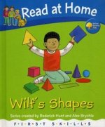 Read at Home: First Skills: Wilf`s Shapes