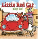 Little Red Car Plays Taxi (HB) illustr. pop-up book