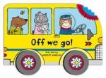 Whizzy Wheels: Off We Go!  (board book)