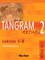 Tangram aktuell 2 Lek. 5-8 Lehrerhandbuch