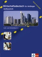 Wirtschaftsdeutsch f. Anf.-Aufbaustufe, Lehr- und Arbeitsbuch