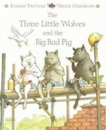 Three Little Wolves and Big Bad Pig   (PB) illustr