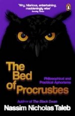 Bed of Procrustes: Philosophical & Practical Aphorisms