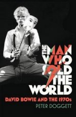 Man Who Sold the World: David Bowie & 1970s (TPB) #дата изд.29.09.11#