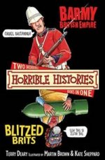 Horrible Histories: British Empire / Blitzed Brits