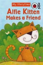 My Storytime: Alfie Kitten Makes a Friend  (HB)