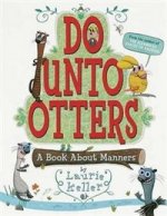 Do Unto Otters: Book about Manners (PB) illustr