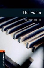 Oxford Bookworms Library 2: The Piano
