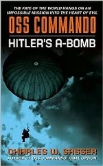 OSS Commando: Hitler`s A-Bomb