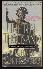 The Ten Thousand: A Novel of Ancient Greece
