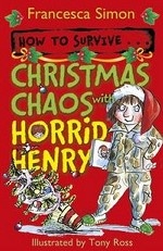 How to Survive. .. Christmas Chaos with Horrid Henry
