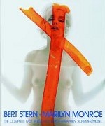 Bert Stern/Marilyn Monroe. The Complete Last Sitting