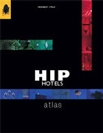 Hip Hotels: Atlas