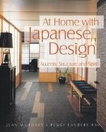 At Home with Japanese Design: Accents, Structure and Spirit