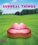 Surreal Things: Surrealism and Design