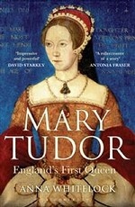 Mary Tudor: England`s First Queen