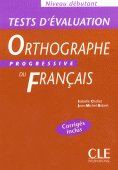 Tests D`Evaluation De l`Orthographe Progressive Du Francais Debutant