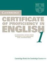 Cambridge Certificate of Proficiency in English 1 Student`s Book