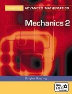 Advanced Mathematics Mechanics 2