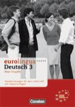 Eurolingua 3 Handreichungen f&#252; r den Unterricht (Neue Ausgabe)